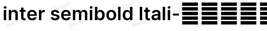 inter semibold ltali字体转换